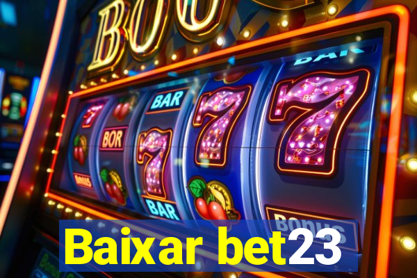 Baixar bet23